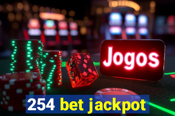 254 bet jackpot